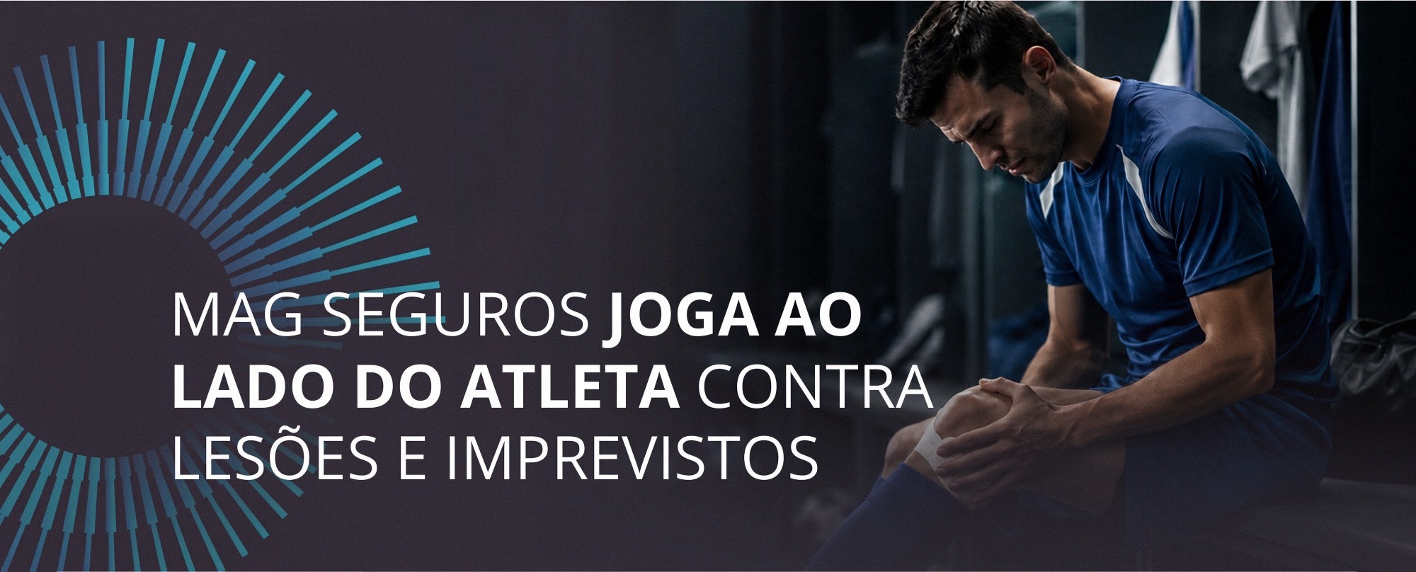 MAG SEGUROS JOGA AO LADO DO ATLETA CONTRA LESÕES E IMPREVISTOS